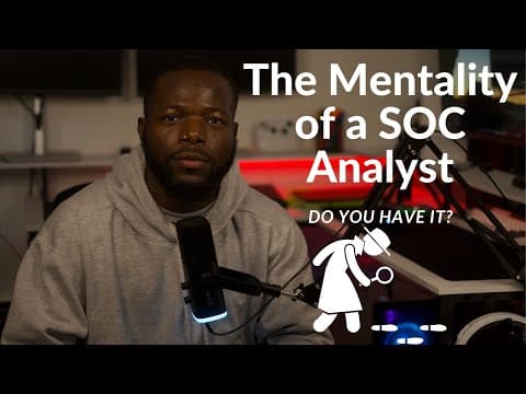 The Mentality Of a SOC Analyst.. | Cybersecurity